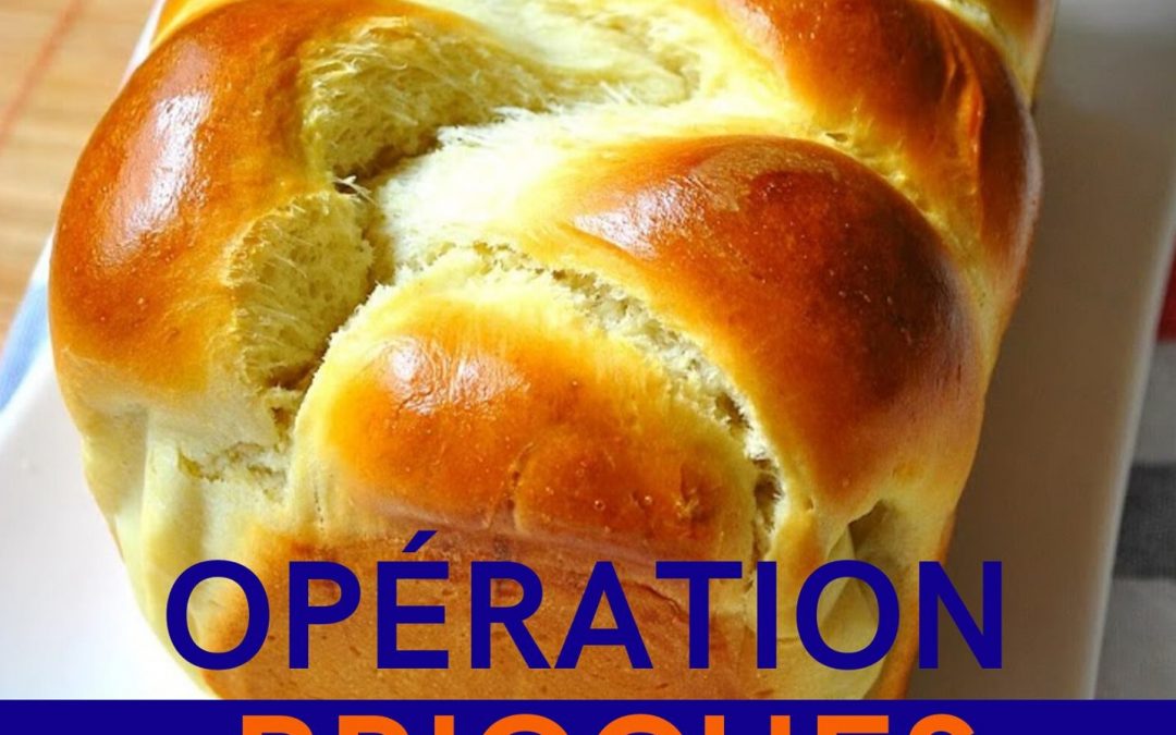 Opération Brioches