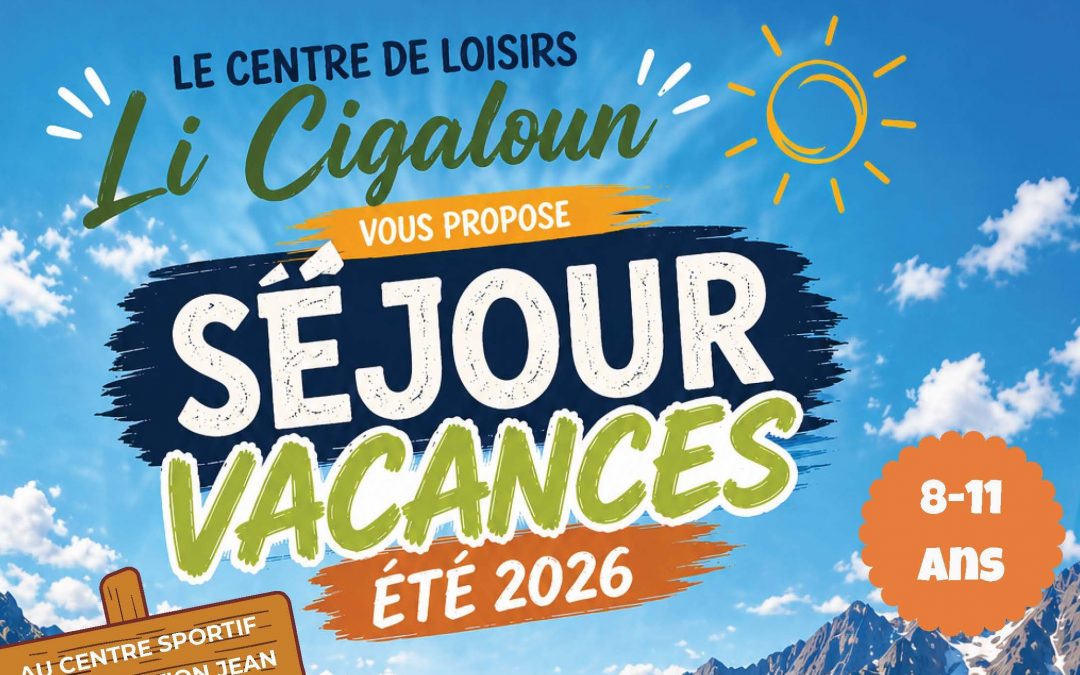 Ouverture des inscriptions pour le séjour vacances du centre de loisirs Li Cigaloun